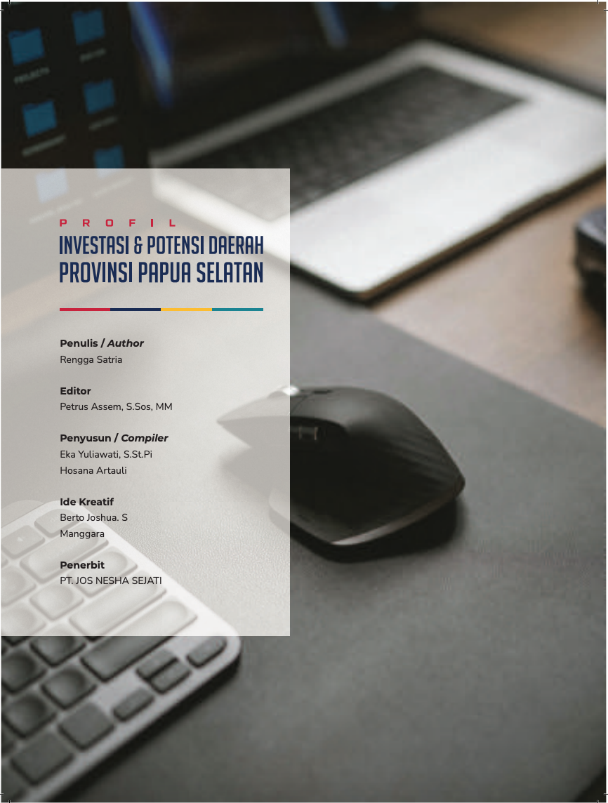 Profil Investasi dan Potensi Daerah Prov Papua Selatan