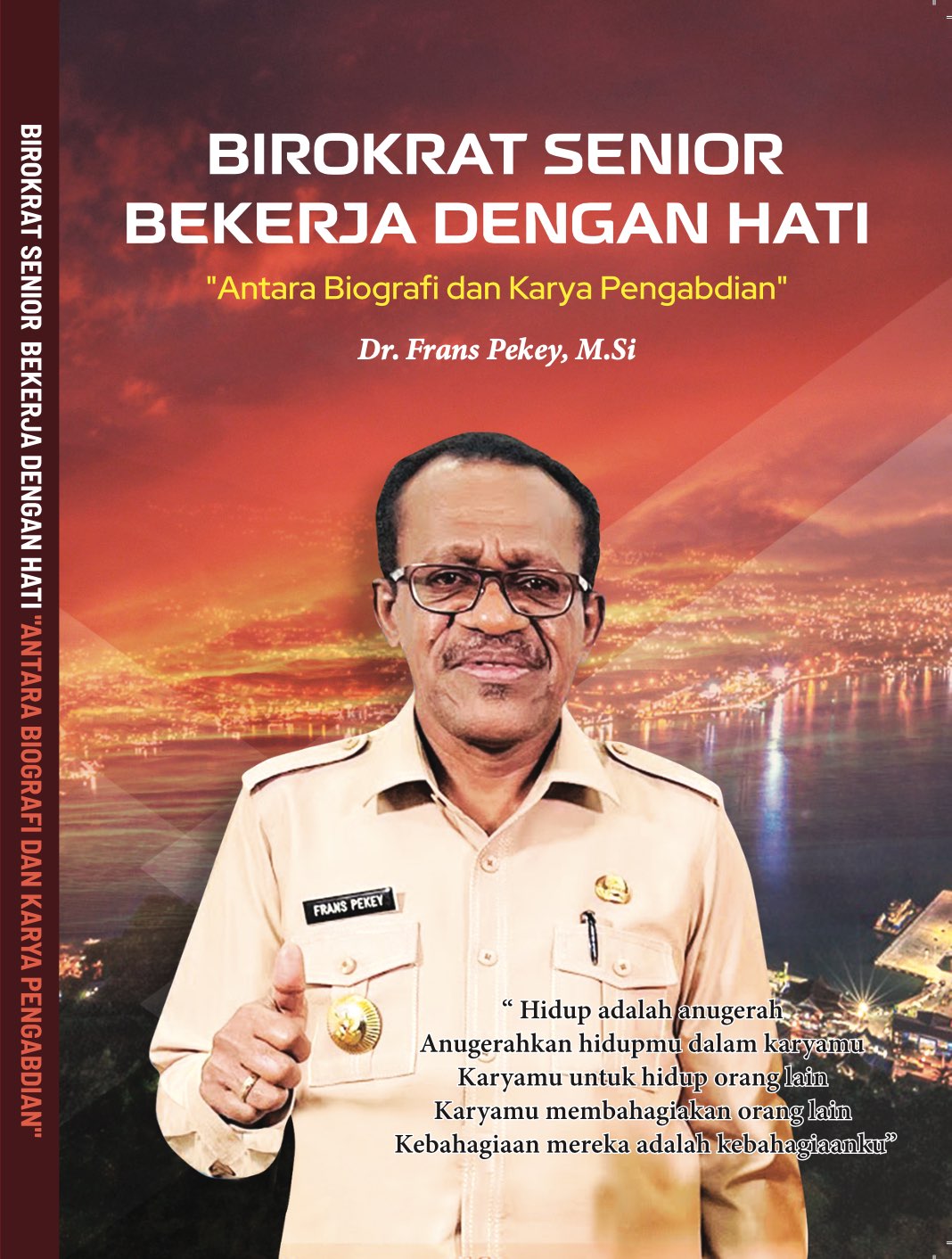 Biografi Frans Pekey, Birokrat Senior Bekerja dengan Hati