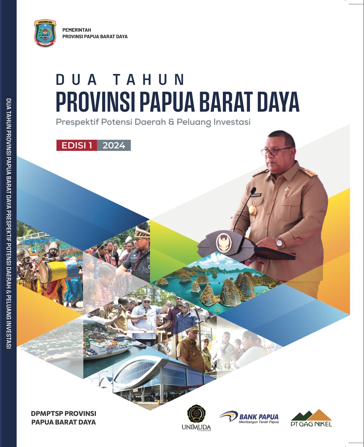 Dua Tahun Provinsi Papua Barat Daya : Perspektif Potensi Daerah & Peluang Investasi